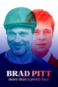 Brad Pitt: More Than a Pretty Face series tv