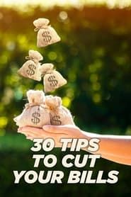 30 Tips to Cut Your Bills series tv