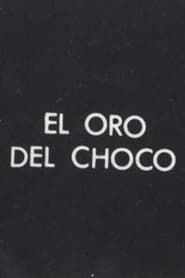 El Oro del Choco series tv