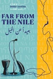 Far From The Nile series tv