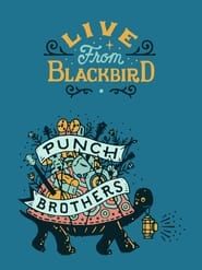 Punch Brothers - Live From Blackbird series tv