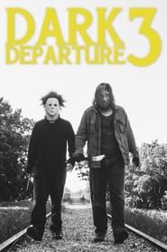 Dark Departure 3 series tv