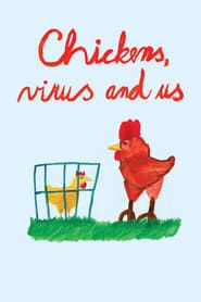 Hens, Virus and Us series tv