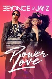 Beyonce & Jay-Z: Power Love 2021 streaming