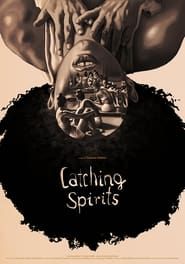 Catching Spirits series tv