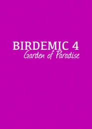 Birdemic 4 - Garden of Eden 2025 streaming