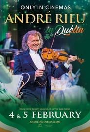 André Rieu - Live in Dublin  2023 series tv