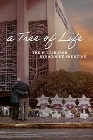 Image A Tree of Life: The Pittsburgh Synagogue Shooting 2022