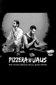 Pizzera & Jaus - Wer nicht fühlen will muss hören (2022)
