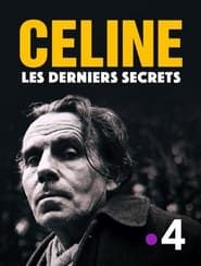 Céline : les derniers secrets (2021)