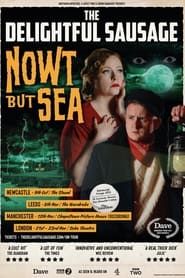 The Delightful Sausage: Nowt But Sea series tv