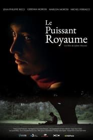 watch Le puissant royaume