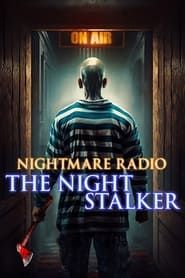 Nightmare Radio: The Night Stalker 2023 streaming