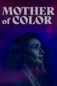 Mother of Color (2022)