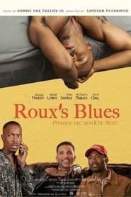 Roux's Blues: Promise Me You'll Be There (2023)