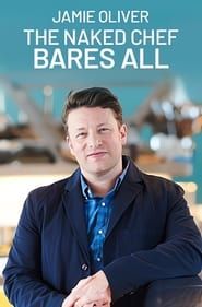 Jamie Oliver: The Naked Chef Bares All series tv