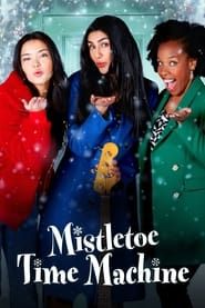 Mistletoe Time Machine series tv