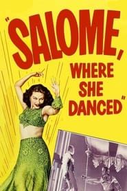 watch Salome, Where She Danced