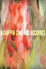 A Day for Cake and Accidents series tv