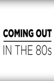 Coming Out in the 1980s series tv