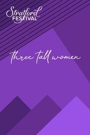 Three Tall Women series tv