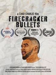 Firecracker Bullets series tv