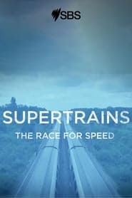 Supertrains - The Race for Speed series tv