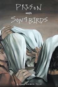 Prison with Songbirds series tv