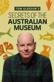Tom Gleeson's Secrets of the Australian Museum series tv