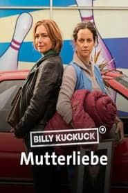 Billy Kuckuck - Mutterliebe series tv