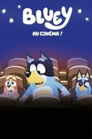Bluey au cinéma ! 2022 streaming
