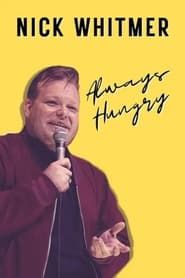 Nick Whitmer: Always Hungry series tv