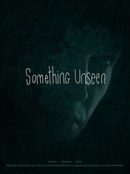 Something Unseen series tv