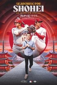 Searching for Shohei: An Interview Special series tv