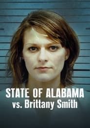 State of Alabama vs. Brittany Smith series tv