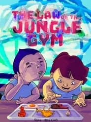 The Law of the Jungle Gym series tv