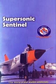 Image Supersonic Sentinel: The Story of the Avro Arrow
