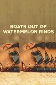 Image Boats Out of Watermelon Rinds 2004