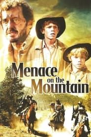 Menace on the Mountain series tv