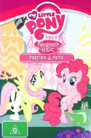 My Little Pony Friendship Is Magic: Parties and Pets series tv