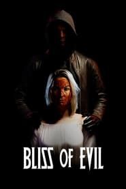 watch Bliss of Evil