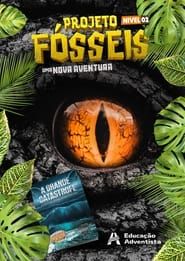 Projeto Fósseis - Uma Nova Aventura series tv