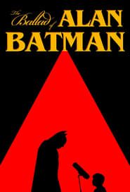 The Ballad of Alan Batman series tv