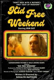 Kid Free Weekend series tv