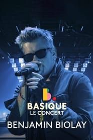 Benjamin Biolay : Basique, le concert 2022 streaming