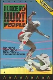 I Like To Hurt People (1985)