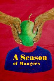 A Season of Mangoes series tv