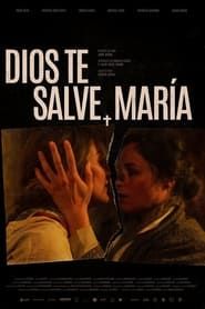 watch Dios te salve, María