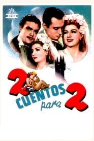 2 cuentos para 2 (1947)