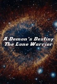 A Demon's Destiny: The Lone Warrior series tv
